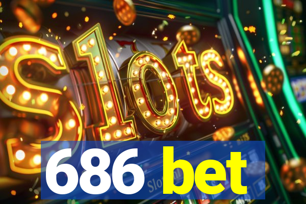 686 bet